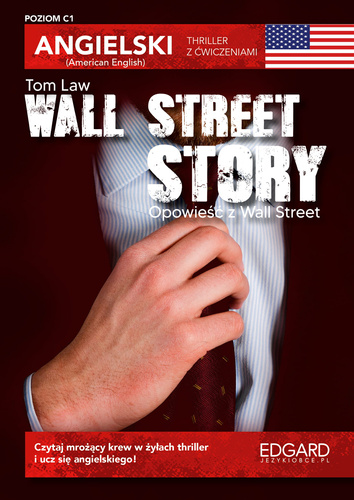 Wall Street Story. Angielski thriller z ćwiczeniami