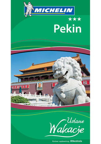 Pekin. Udane Wakacje. Wydanie 1