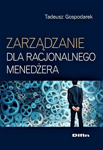 Zarządzanie dla racjonalnego menedżera