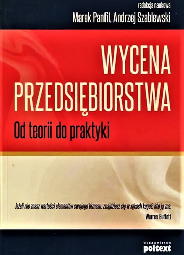 Wycena przedsiębiorstwa Od teorii do praktyki