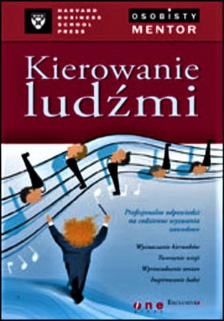 Kierowanie ludźmi. Osobisty mentor - Harvard Business School Press