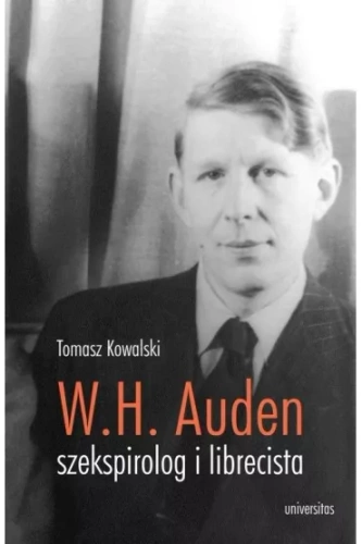 W.H. Auden szekspirolog i librecista