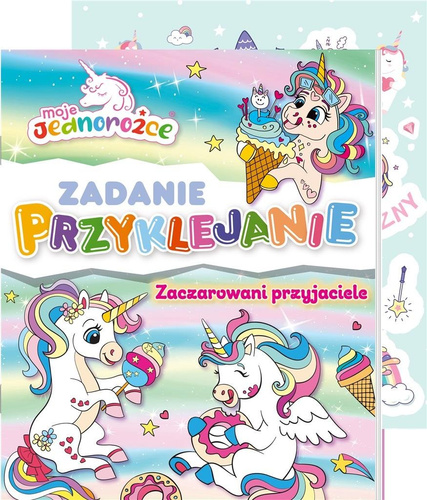 Moje Jednorożce. Zadanie Przyklejanie cz.4