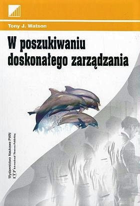 W poszukiwaniu doskonałego zarządzania