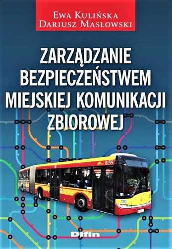 Zarządzanie bezpieczeństwem miejskiej komunikacji zbiorowej