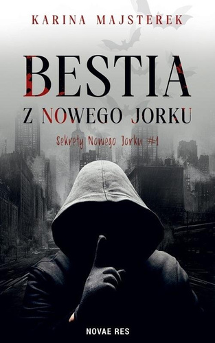 Sekrety Nowego Jorku T.1 Bestia z Nowego Jorku