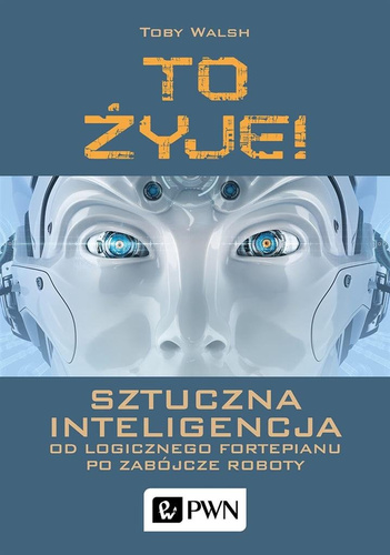To żyje! Sztuczna inteligencja...