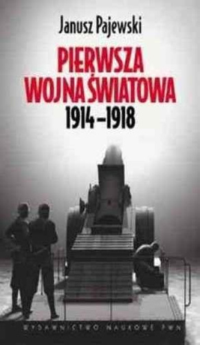 Pierwsza wojna światowa 1914-1918 - Pajewski PWN