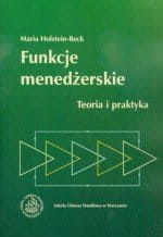 FUNKCJE MENEDŻERSKIE TEORIA I PRAKTYKA