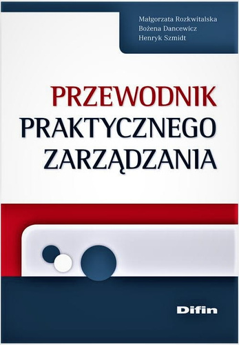 Przewodnik praktycznego zarządzania