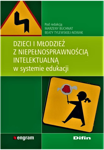 Dzieci i młodzież z niepełnosprawnością intelektualną w systemie edukacji