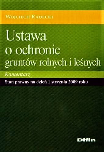 Ustawa o ochronie gruntów rolnych i leśnych