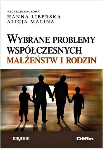 Wybrane problemy współczesnych małżeństw i rodzin