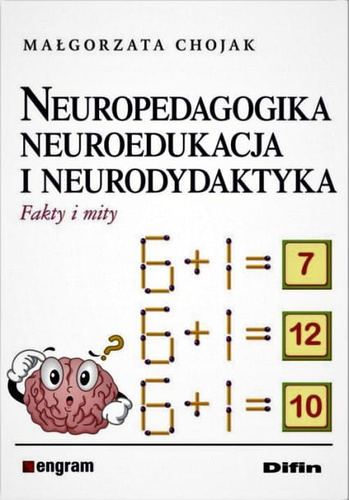 Neuropedagogika neuroedukacja i neurodydaktyka Fakty i mity