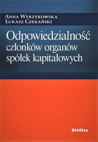 Odpowiedzialność członków organów spółek kapitałowych