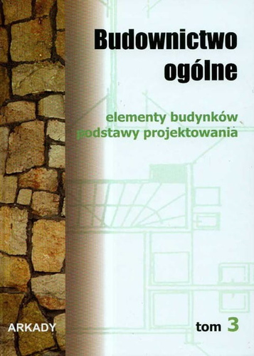 Budownictwo ogólne Tom 3