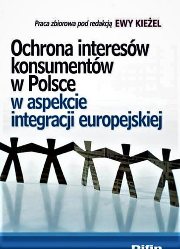 Ochrona interesów konsumentów w Polsce w aspekcie integracji europejskiej