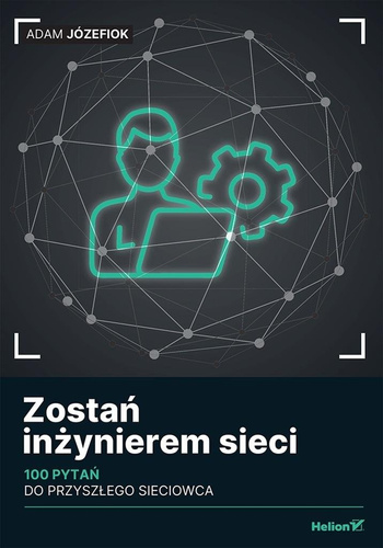 Zostań inżynierem sieci
