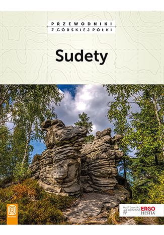 Sudety. Przewodniki z górskiej półki. Wydanie 4