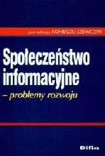 Społeczeństwo informacyjne. Problemy rozwoju