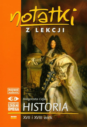 Notatki z lekcji Historia XVII i XVIII wiek [Ciejka Małgorzata]