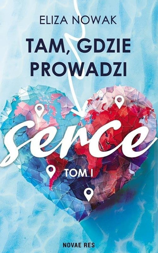 Tam, gdzie prowadzi serce