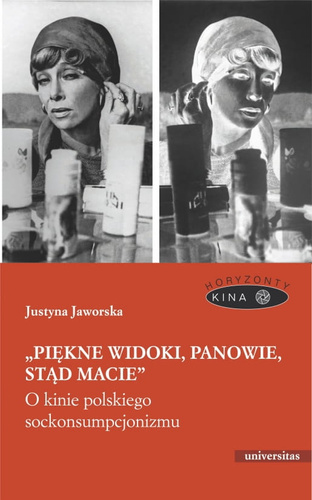 „Piękne widoki, panowie, stąd macie”. O kinie polskiego sockonsumpcjonizmu