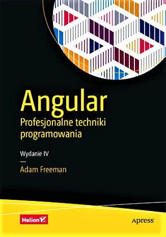 Angular. Profesjonalne techniki programowania. Wydanie IV