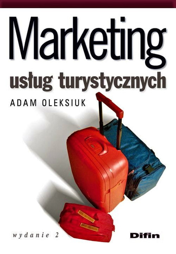 Marketing usług turystycznych. Wydanie 2