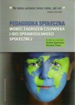 Pedagogika społeczna wobec zagrożeń człowieka