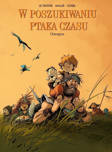 W poszukiwaniu Ptaka Czasu T.8 Omegon