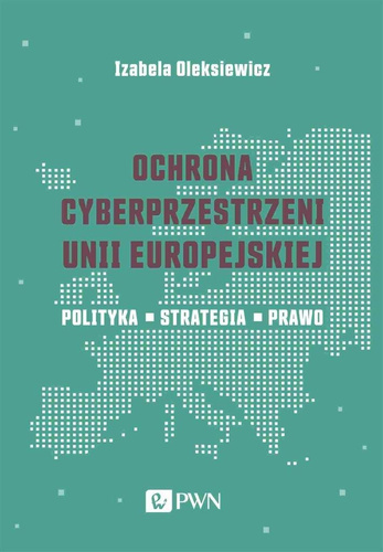 Ochrona cyberprzestrzeni Unii Europejskiej