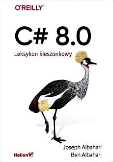 C# 8.0. Leksykon kieszonkowy