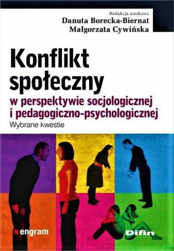 Konflikt społeczny w perspektywie socjologicznej i pedagogiczno-psychologicznej. Wybrane kwestie