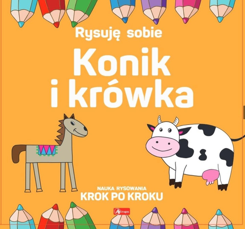 Rysuję sobie. Konik i krówka
