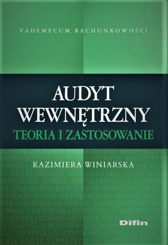 Audyt wewnętrzny. Teoria i zastosowanie