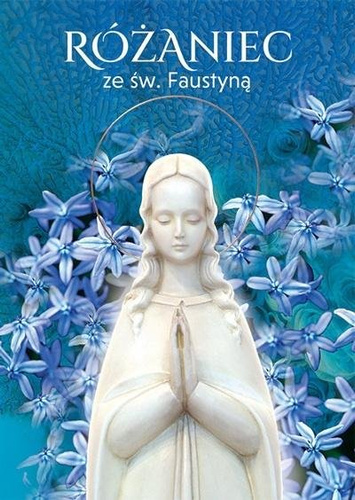 Różaniec ze św. Faustyną w.2021