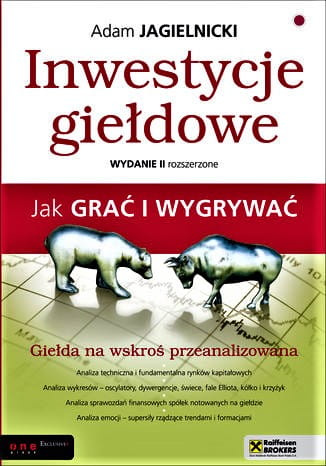 Inwestycje giełdowe. Jak grać i wygrywać. Wydanie II