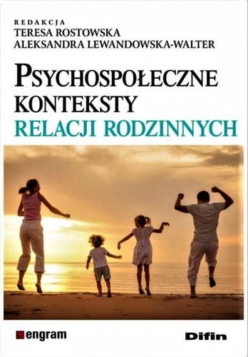 Psychospołeczne konteksty relacji rodzinnych