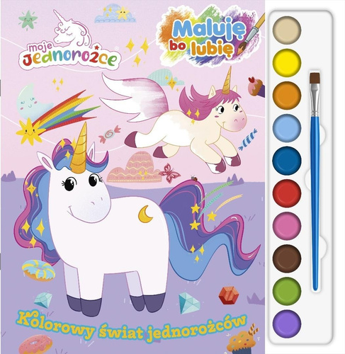 Moje Jednorożce. Maluję, bo lubię