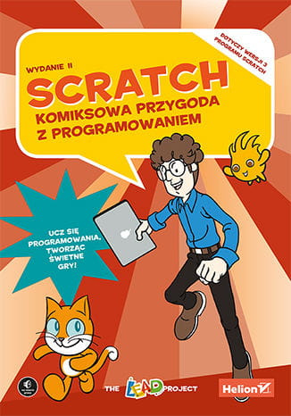 Scratch. Komiksowa przygoda z programowaniem. Wydanie II