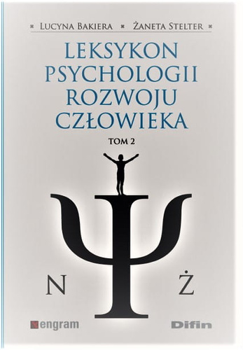 Leksykon psychologii rozwoju człowieka. Tom 2