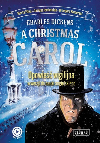 A Christmas Carol. „Opowieść wigilijna” w wersji do nauki języka angielskiego