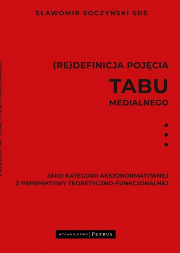 (Re)definicja pojęcia tabu medialnego..