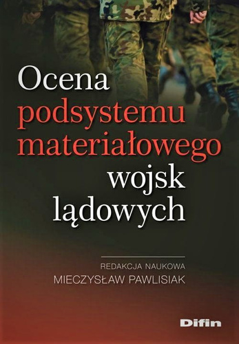 Ocena podsystemu materiałowego wojsk lądowych