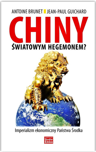 CHINY światowym hegemonem? Imperializm ekonomiczny