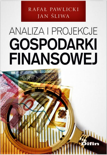 Analiza i projekcje gospodarki finansowej