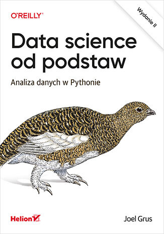 Data science od podstaw. Analiza danych w Pythonie. Wydanie II