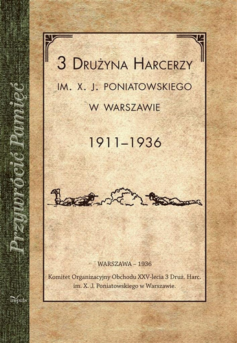Przywrócić Pamięć. 3 Drużyna harcerzy..
