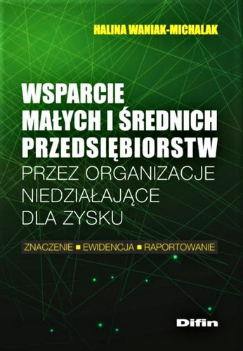 Wsparcie małych i średnich przedsiębiorstw przez organizacje niedziałające dla zysku